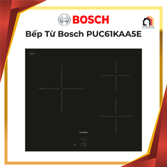Bếp Từ Ba Vùng Nấu Bosch PUC61KAA5E tại Vua Nhà Bếp Đức 01