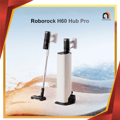Roborock H60 Hub Pro - Máy hút bụi cầm tay thế hệ mới 2026 tại Vua Nhà Bếp Đức 01