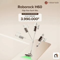 Roborock H60 - Máy hút bụi cầm tay thế hệ mới 2026 tại Vua Nhà Bếp Đức 02