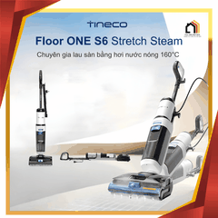 Tineco Floor One S6 Stretch Steam - Máy hút bụi lau sàn khô ướt 2026 tại Vua Nhà Bếp Đức 01