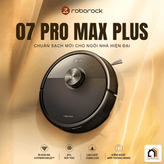Roborock Q7 Pro Max + ( Plus ) - Robot hút bụi lau nhà 2026 tại Vua Nhà Bếp Đức 02