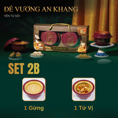 SET 2K - ĐẾ VƯƠNG AN KHANG - 2 Chén Yến Tự Sôi