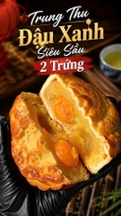 TRUNG THU ĐẬU XANH SIÊU SẦU 2 TRỨNG (cái 200-220gr)