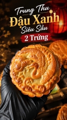 TRUNG THU ĐẬU XANH SIÊU SẦU 2 TRỨNG (cái 200-220gr)