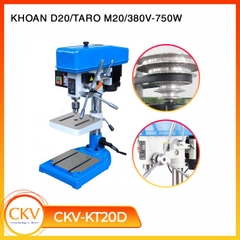 Máy khoan bàn & taro CKV-KT20D - Khoan D20, taro M20, 380V/750W
