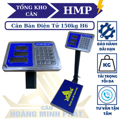 Cân điện tử 150KG H6. Thương hiệu CÂN HOÀNG MINH PHÁT. Phím Tiếng Việt