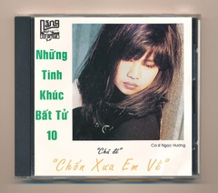 Nắng Enterprises CD13 - Những Tình Khúc Bất Tử 10 - Chốn Xưa Em Về - Ngọc Hương - Don Hồ - Thái Thảo (Phôi Khắc) KGTUS