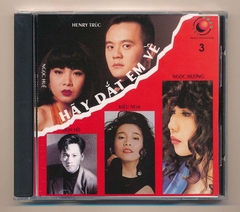 Đông Tây CD3 - Hãy Dắt Em Về (Ngọc Hương - Don Hồ - Kiều Nga - Henry Chúc - Ngọc Huệ) (DADR) KGTUS