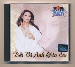 Hoa Biển CD - Bởi Vì Anh Yêu Em