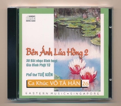 Eastern Music CD - Ca Khúc Võ Tá Hân 26 - Bên Ánh Lửa Hồng 2