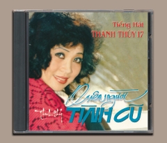 Thanh Thúy CD17 - Quên Người Tình Cũ (KGVHC)