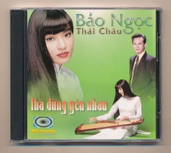 Tektronic CD8 - Thà Đừng Yêu Nhau - Thái Châu - Bảo Ngọc (ADCA)