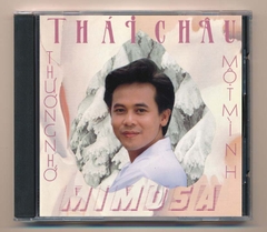 Mimosa CD21 - Thương Nhớ Một Mình - Thái Châu (C2) KGVHC