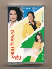 Hải Âu Tape 17 - Dĩ Vãng Tình Yêu - Vũ Khanh - Kiều Nga - Ý Lan (KGMG)