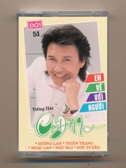 ĐỜI Tape 51 - Em Về Với Người - Châu Đình An (Hương Lan - Thiên Trang - Ngọc Lan - Như Mai - Sơn Tuyền) (Băng Trắng) KGMG