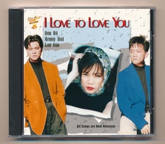 Hải Âu CD132 - I Love To Love You - Don Hồ - Kenny Thái - Lan Anh (ADCA)