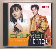 NDBDCD - Chuyện Tình Cờ - Mạnh Quỳnh - Khả Tú (Mạnh Quỳnh 24) (DADR, Trầy) KGTUS