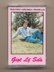 Quê Hương Tape 1 - Giọt Lệ Sầu - Thái Châu - Anh Khoa - Thanh Lan (KGTUS)