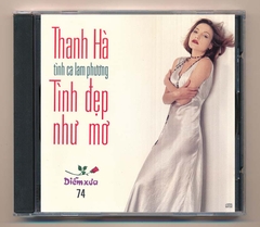 Diễm Xưa CD74 - Tình Đẹp Như Mơ - Tình Ca Lam Phương - Thanh Hà (2 Góc) KGBTN