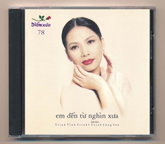 Diễm Xưa CD78 - Tình Khúc Trịnh Công Sơn - Em Đến Từ Nghìn Trùng - Trịnh Vĩnh Trinh (2G) KGBTN