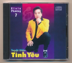 Elvis Phương CD7 - Tuyệt Diệu Tình Yêu (3 Góc) KGTUS