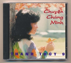 Thanh Thúy CD9 - Chuyện Chúng Mình (Made In Taiwan) KGTUS