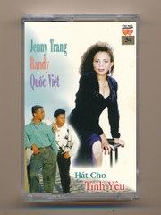 Tình Nhớ Tape 34 - Hát Cho Tình Yêu - Jenny Trang - Randy - Quốc Việt (KGDH)
