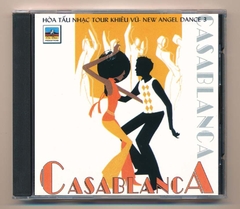 Ca Dao CD - Hòa Tấu Nhạc Tour Khiêu Vũ - New Angel Dance 3 - Casablanca