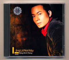 Gia Huy CD - Lặng Lẽ Nơi Này - Đặng Minh Thông 1
