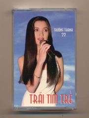 Trường Thanh Tape 22 - Trái Tim Trẻ (KGDH)