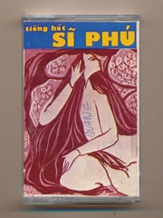 Sĩ Phú Tape (Pe75) - Tiếng Hát Sĩ Phú (KGFR)