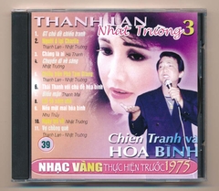 Nhạc Vàng CD39 - Chiến Tranh Và Hòa Bình - Thanh Lan - Nhật Trường 3