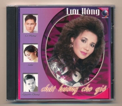World CD - Chút Hương Cho Gió 1 - Lưu Hồng (KGTUS)