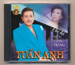 Tuấn Anh CD17 - Chờ Đợi Nửa Vầng Trăng (3 Góc) KGTC