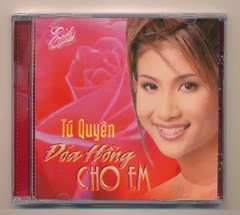 Eagle CD - Đóa Hồng Cho Em - Tú Quyên (IFPI) KGTUS