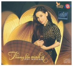 Rạng Đông CD - Thương Lắm Mình Ơi - Phi Nhung (KGTSM)