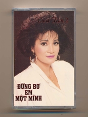 Carol Kim Tape 2 - Đừng Bỏ Em Một Mình - Carol Kim (Băng Đen) KGTUS