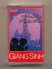 Tình Nhớ Tape 47 - Giáng Sinh - Nửa Đêm Khấn Hứa (KGDH)