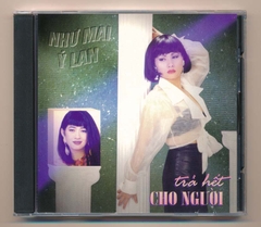 Như Mai CD22 - Trả Hết Cho Người - Như Mai - Ý Lan (Taiwan) KGTUS