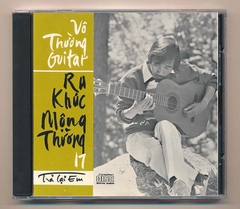 Vô Thường CD17 - Ru Khúc Mộng Thường 17 - Trả Lại Em (JVC) KGPTVL