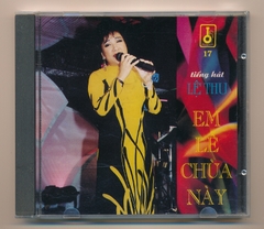 Mai Khanh CD17 - Em Lễ Chùa Này - Lệ Thu (Technidisc, bìa thấm nước) KGTUS