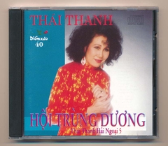 Diễm Xưa CD40 - Hội Trùng Dương - Thái Thanh 5 (3G) KGTUS