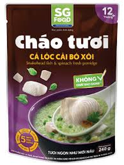 SG Food Cháo tươi cá lóc, cải bó xôi 12+