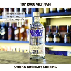 Vodka Absolut - 1000ml - 40% - Thụy Điển