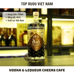Vodka & Liqueur Cheers Cafe 750ml - 40% - Việt Nam