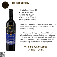 Rượu Vang Đỏ Julio Lopez - Chile - Shiraz - 13,5% - 750ml