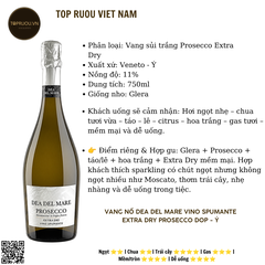Vang nổ Dea Del Mare Vino Spumante Extra Dry Prosecco DOP - Ý - Glera - 11% - 750ml