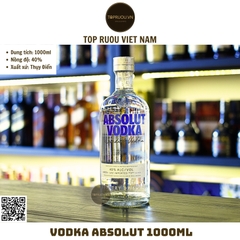 Vodka Absolut - 1000ml - 40% - Thụy Điển