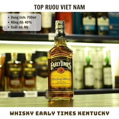 Whisky Early Times Kentucky - 750ml - 40% - Mỹ
