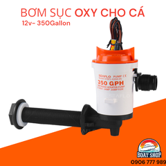 Bơm Nuôi Cá Cho Tàu Câu Lưu Lượng 350 Gallons ~ 1325 Lít/ giờ , Điện 12V